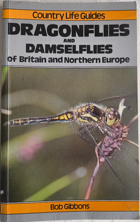 Dragonflies and Damselflies of Britain and Northern Europe by Bob Gibbons.