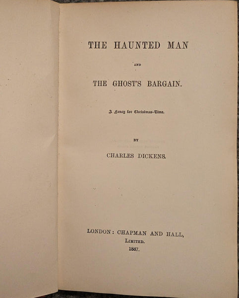 The Haunted Man and The Ghost's Bargain : A Fancy for Christmas-Time by Charles Dickens