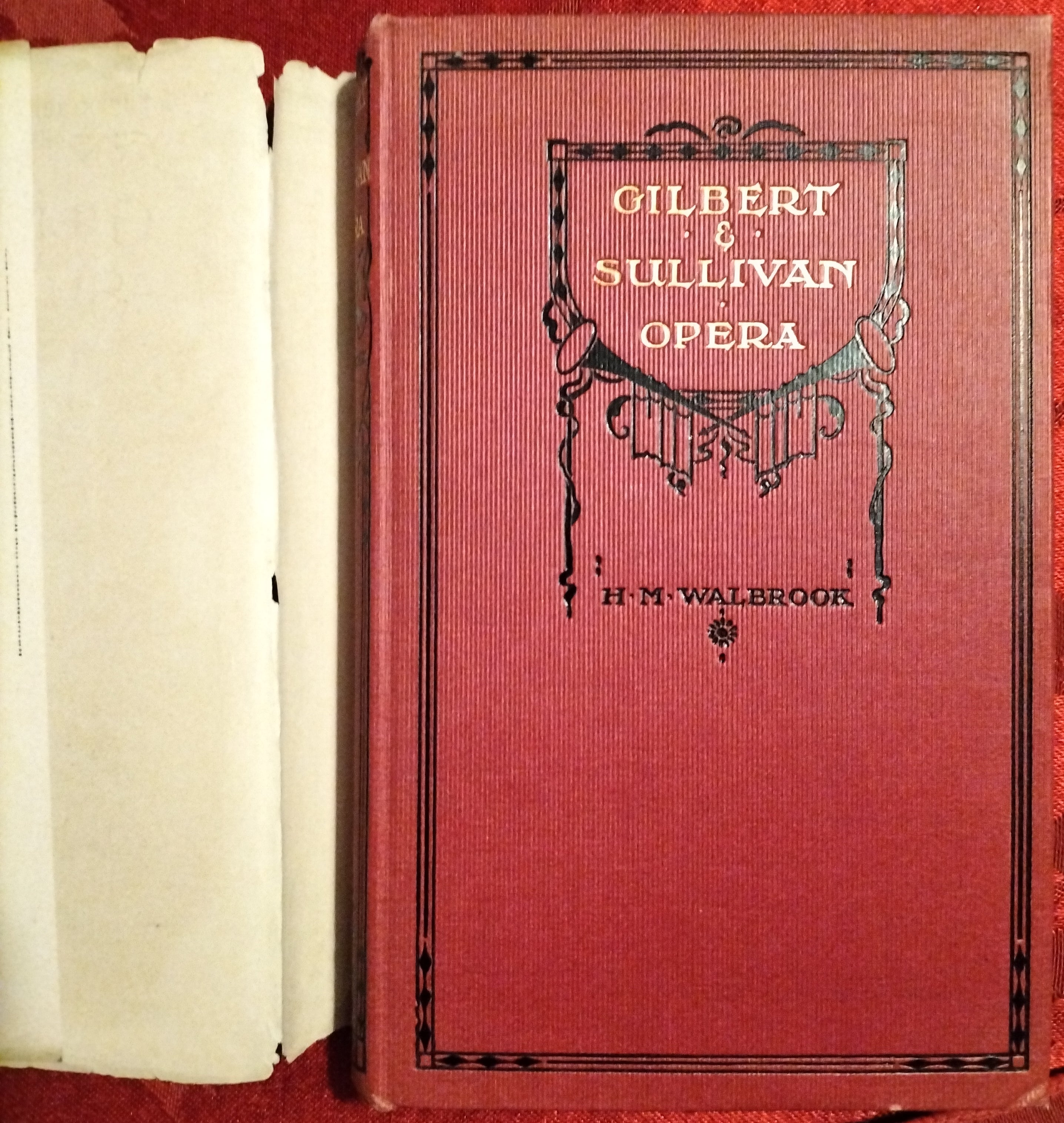Gilbert & Sullivan Opera - A History And A Comment by 
H.M. Walbrook