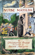 Nurse Matilda by Christianna Brand and illustrated by Edward Ardizzone