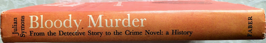 Bloody Murder: From the Detective Story to the Crime Novel - A History by Julian Symons