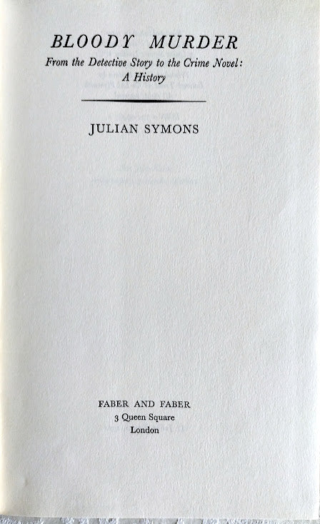 Bloody Murder: From the Detective Story to the Crime Novel - A History by Julian Symons