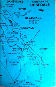 Rosedale - The Story of Yorkshire's most Beautiful Dale by Raymond H. Hayes, M.B.E.