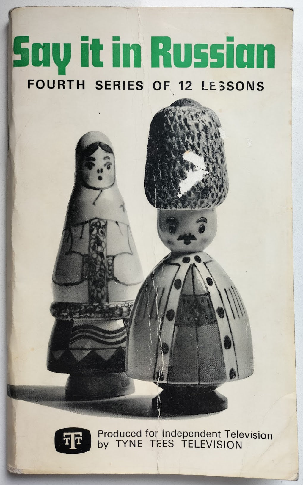Say it in Russian (Fourth Series of 12 Lessons) by Harrison, W & le Fleming, LSK
