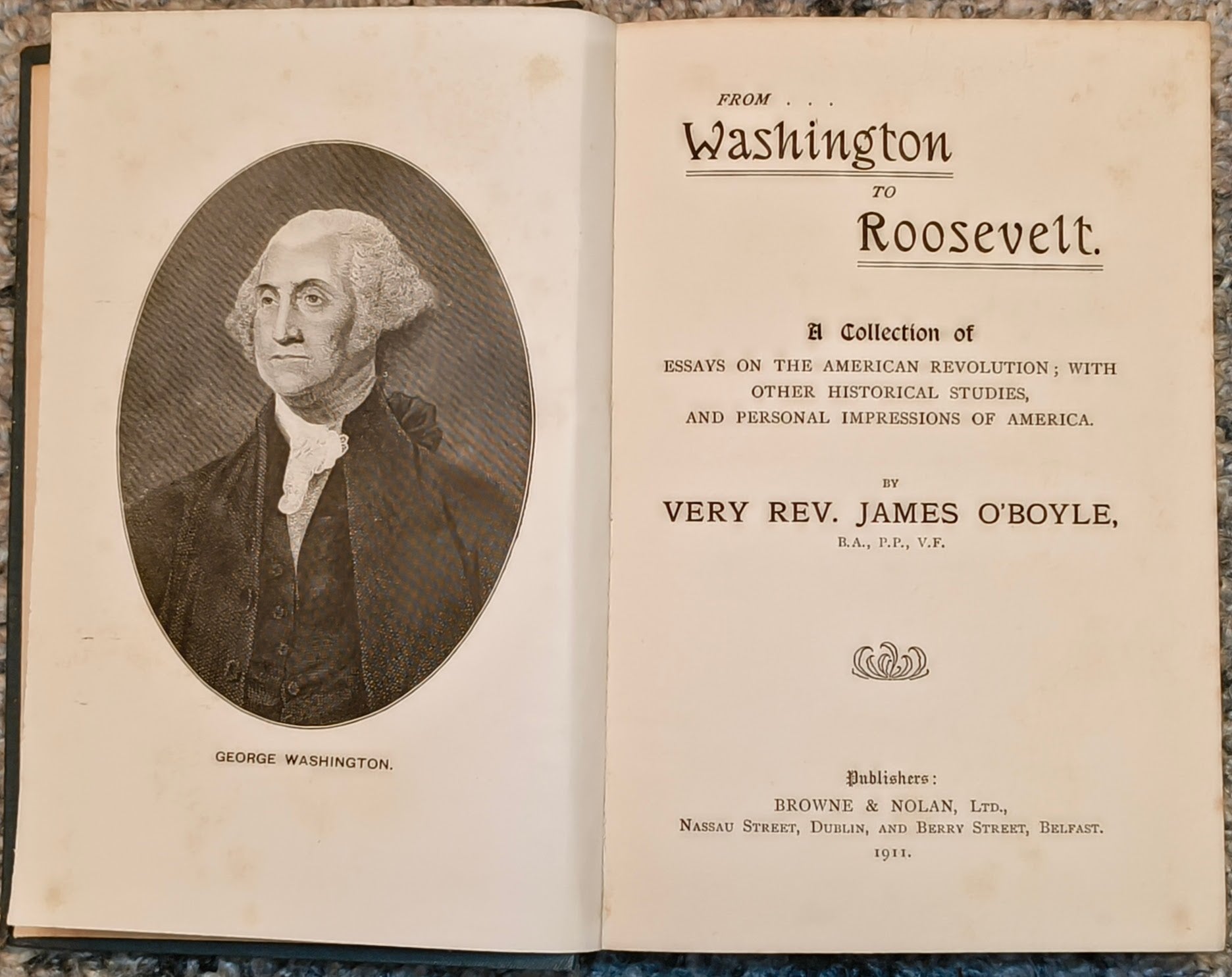 From Washington To Roosevelt: A Collection of Essays on the American Revolution written by Very Rev. James O'Boyle