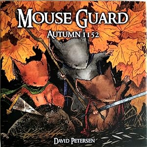 Mouse Guard: Autumn 1152 by  David Petersen