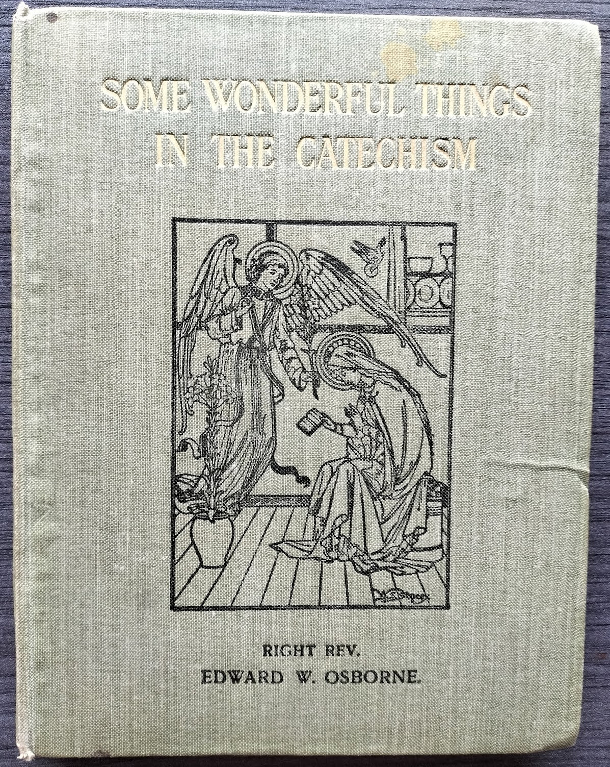 Some Wonderful Things in the Catechism by Right Rev Edward W. Osborne