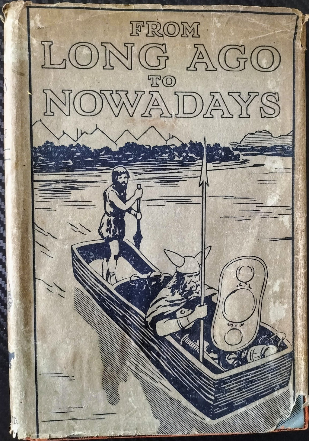 From Long Ago to Nowadays by M.W. Keatinge
