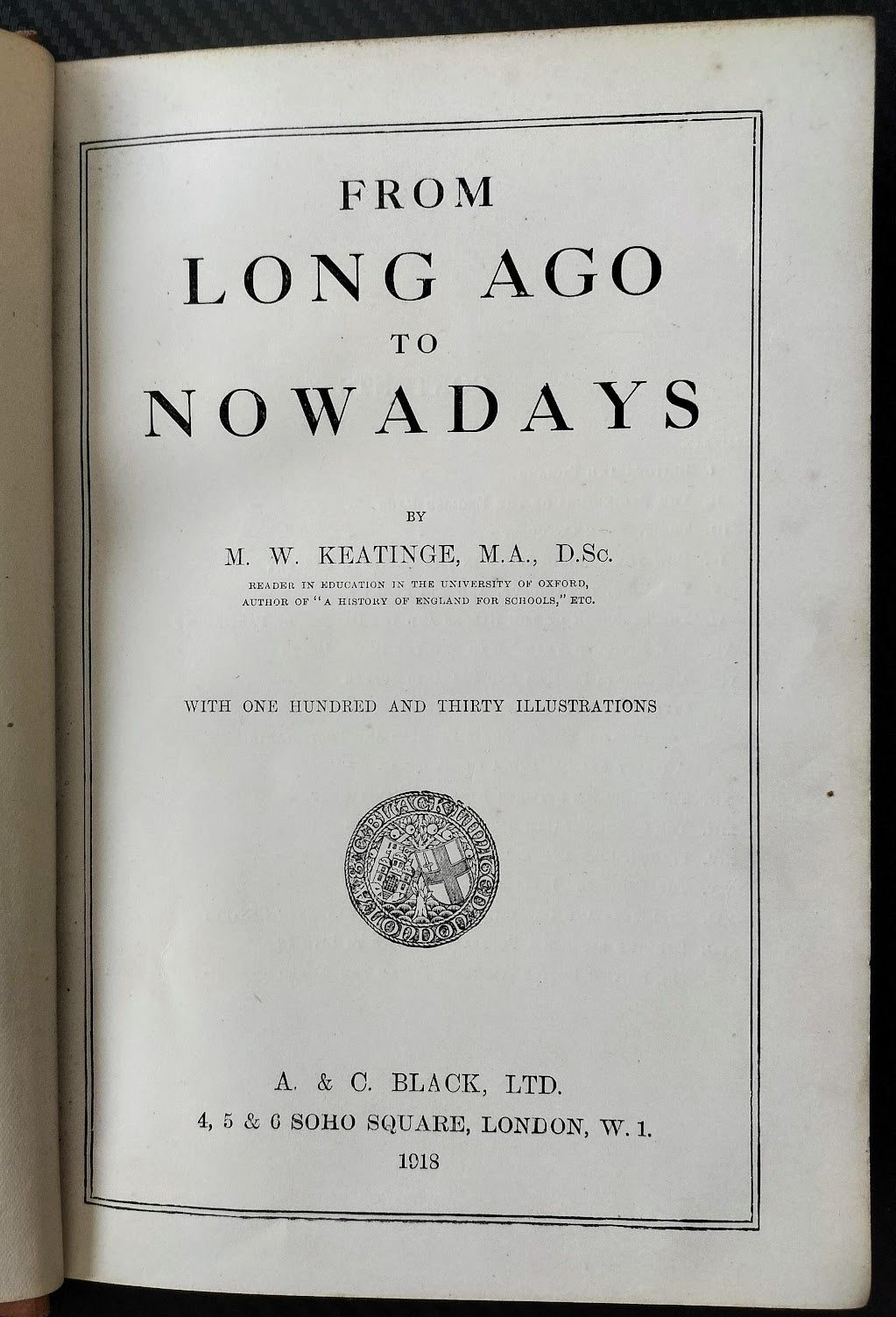From Long Ago to Nowadays by M.W. Keatinge