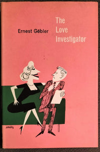 The Love Investigator by Ernest Gebler