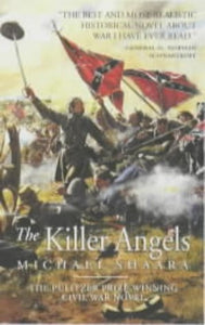 The Killer Angels by  Michael Shaara