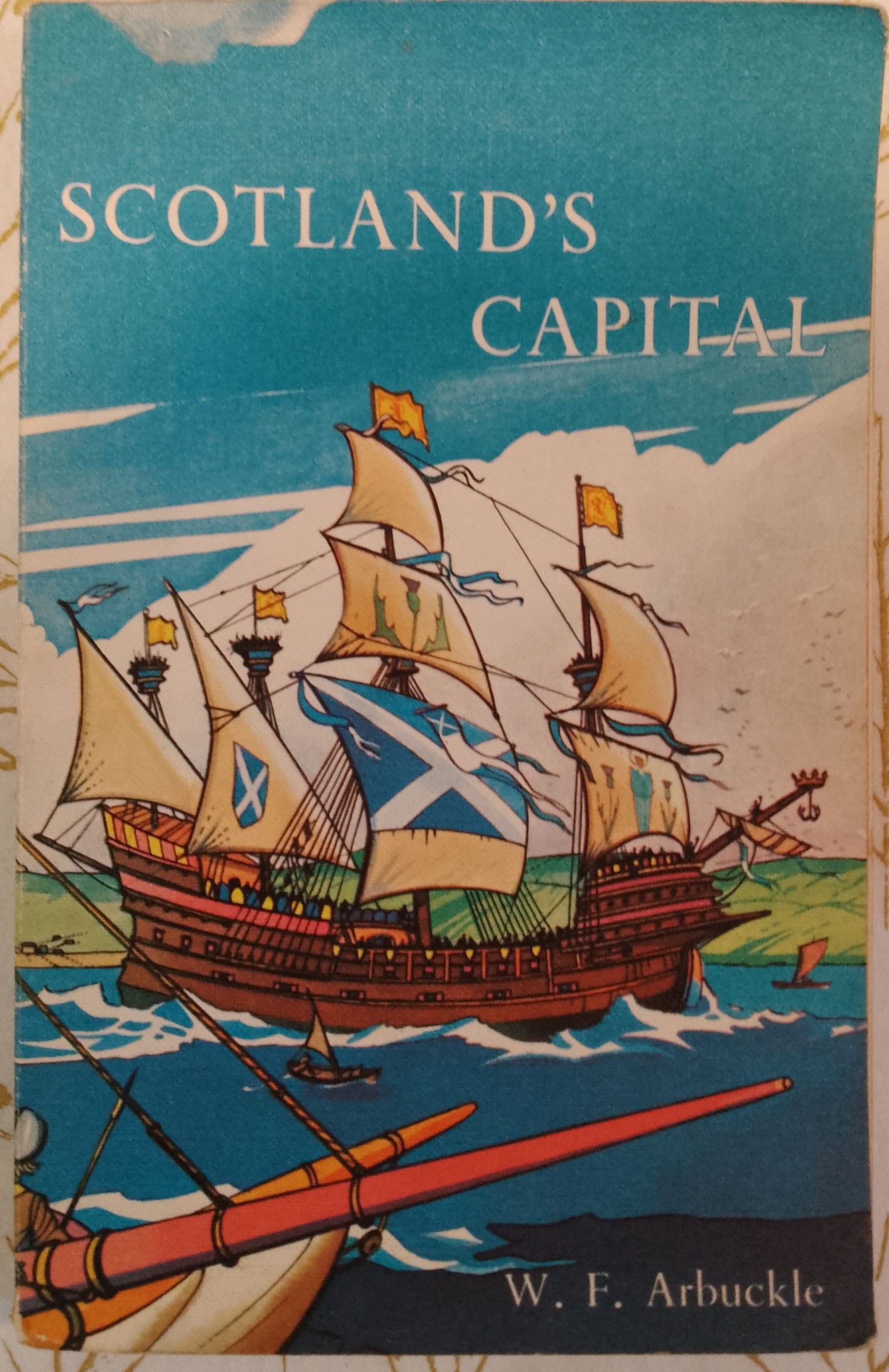 Scotland's Capital by W. F. Arbuckle