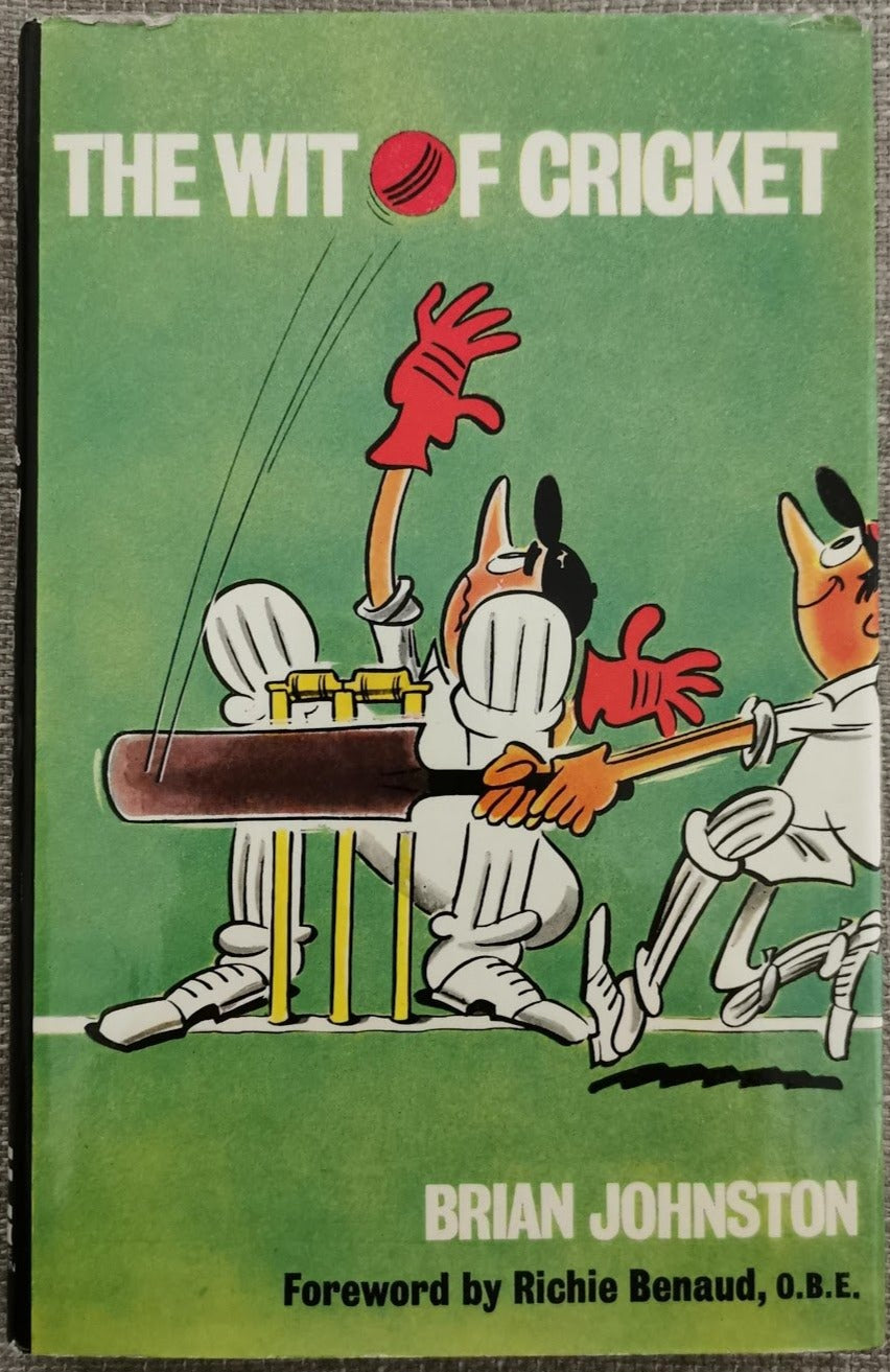 The Wit of Cricket by Johnston Brian