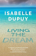 Living the Dream by Isabelle Dupuy
