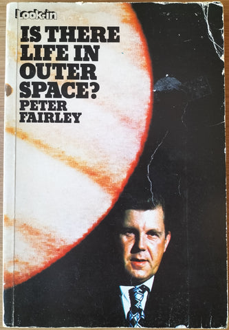 Is There Life in Outer Space? Look-in by Peter Fairley