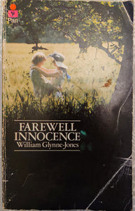 Farewell Innocence by William Glynne-Jones