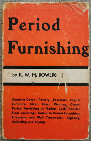 Period Furnishing by K.W.M Bowers