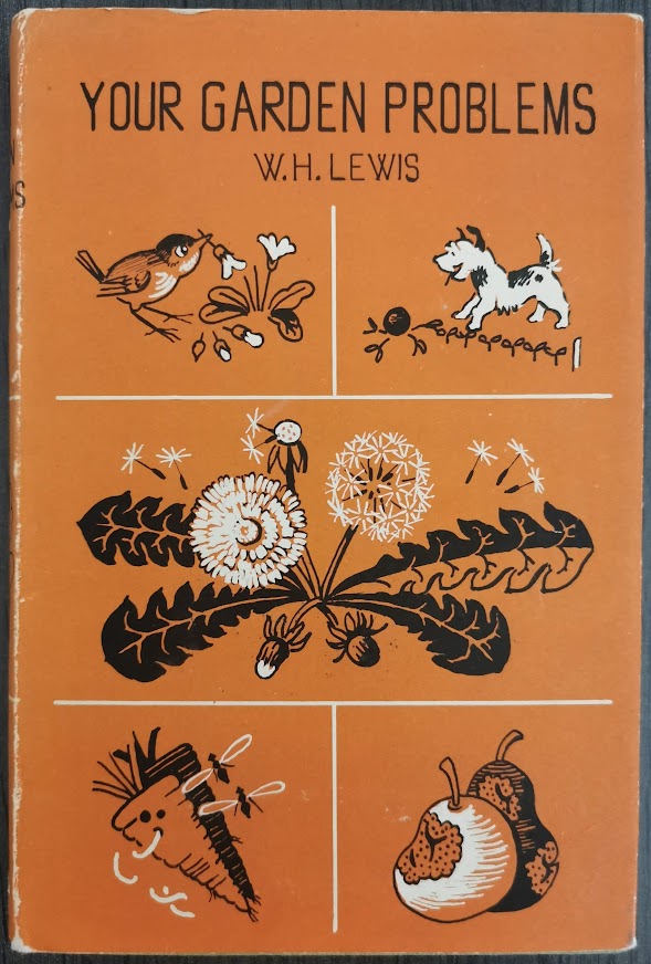 Your Garden Problems by W.H. Lewis