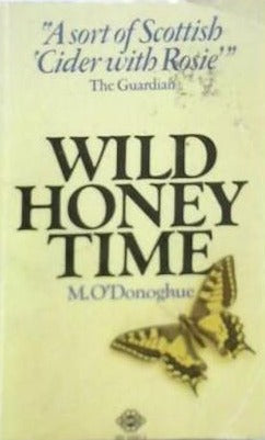 Wild Honey Time by M. O'Donoghue