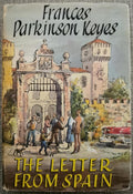 The Letter From Spain by Frances Parkinson Keyes