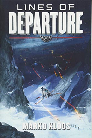 Lines of Departure by Marko Kloos