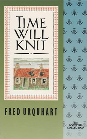 Time Will Knit by Fred Urquhart