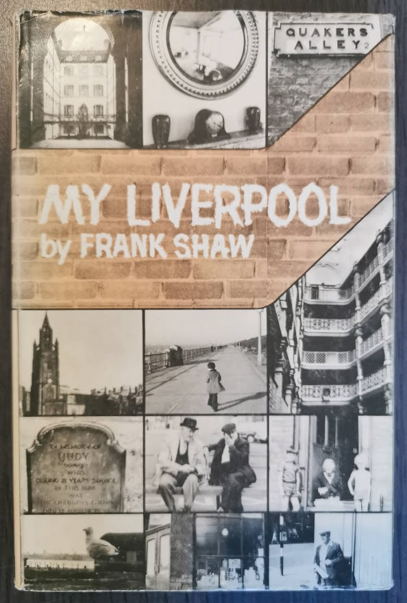 My Liverpool by Frank Shaw