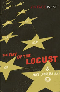 The Day of the Locust & Miss Lonelyhearts by Nathanael West