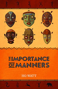The Importance of Manners by H.G. Watt
