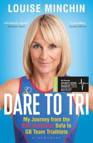 Dare to Tri by Louise Minchin