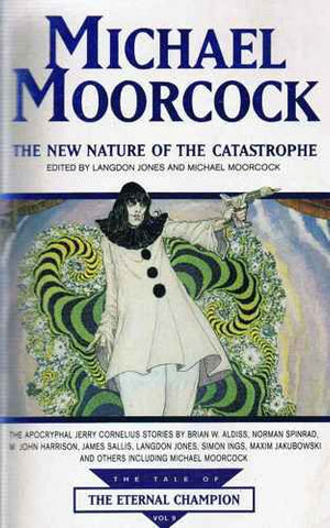 The New Nature of the Catastrophe by Michael Moorcock