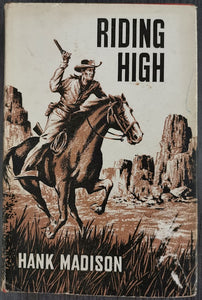 Riding High by Hank Madison