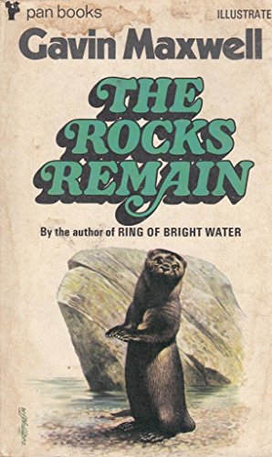 The Rocks Remain by Gavin Maxwell