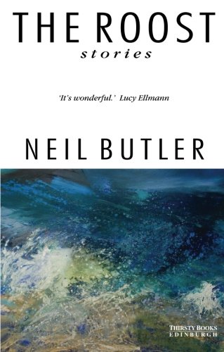 Roost: Stories by Neil Butler