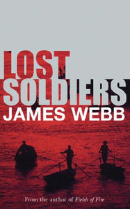 Lost Soldiers by James Webb
