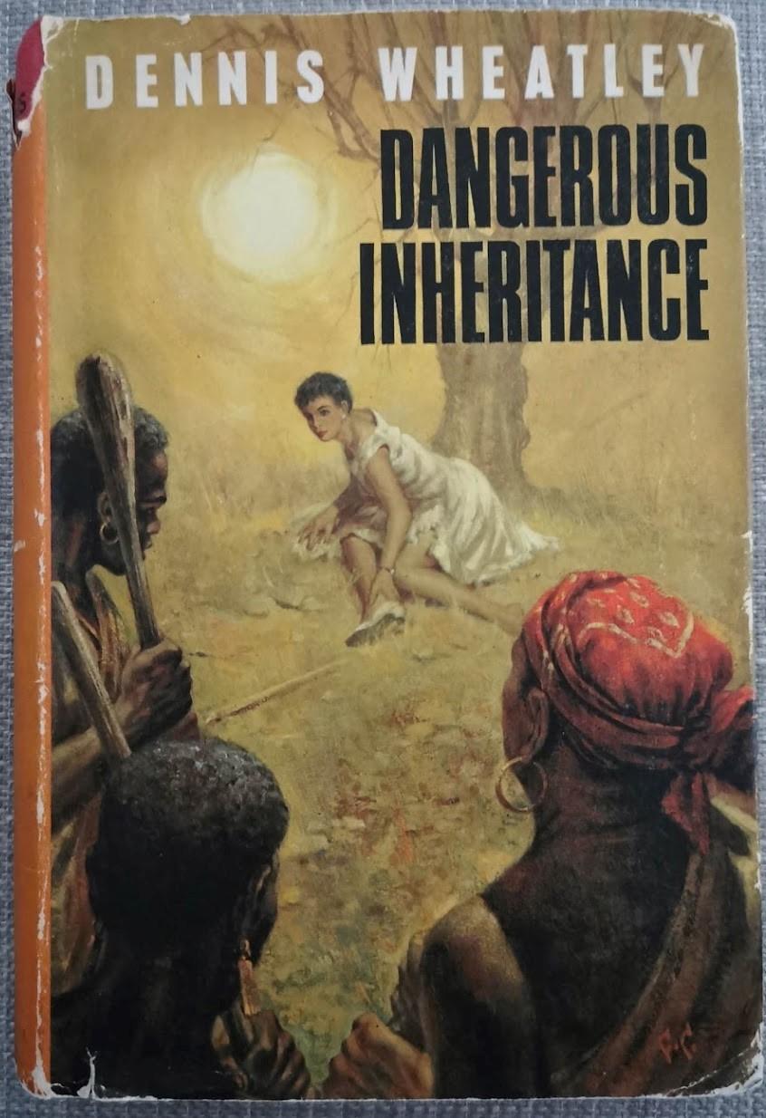 Dangerous Inheritance by Dennis Wheatley