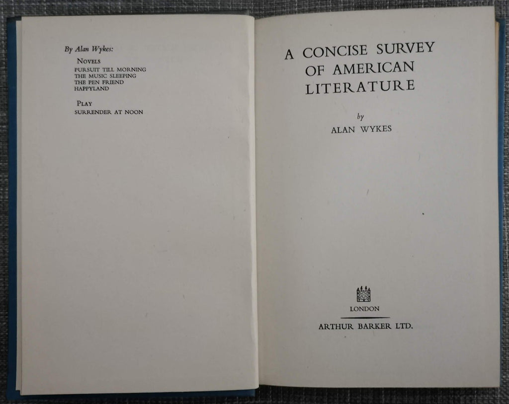 A Concise Survey Of American Literature by Alan Wykes