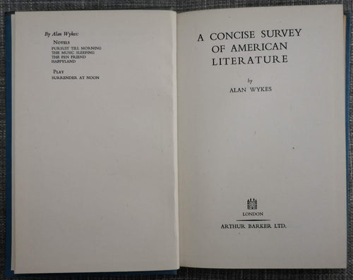 A Concise Survey Of American Literature by Alan Wykes
